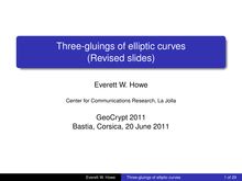 Three gluings of elliptic curves Revised slides