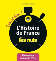 L Histoire de France pour les Nuls - Vite et bien