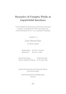 Dynamics of complex fluids at liquid-solid interfaces [Elektronische Ressource] / vorgelegt von Laura Almenar Egea