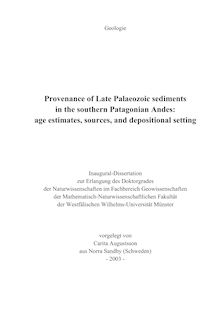 Provenance of late palaeozoic sediments in the southern Patagonian Andes [Elektronische Ressource] : age estimates, sources, and depositional setting / vorgelegt von Carita Augustsson