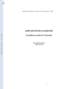 John Kenneth Galbraith - La maîtrise sociale de l économie
