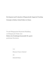 Development and evaluation of diagnostically supported teaching strategies to reduce school failure in Ghana [Elektronische Ressource] / von Ebenezer Francis Godwyll