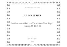 Partition complète, Meditationen, Variations on a theme by Max Reger