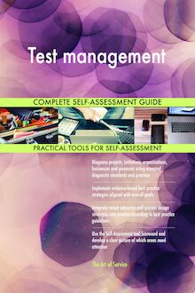 Test management Complete Self-Assessment Guide