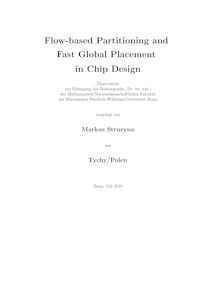 Flow-based partitioning and fast global placement in chip design [Elektronische Ressource] / vorgelegt von  Markus Struzyna