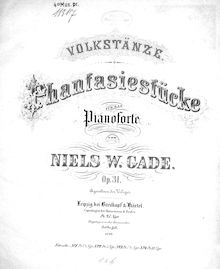 Partition complète, 4 Phantasiestücke, Op.31, Volkstänze, Gade, Niels