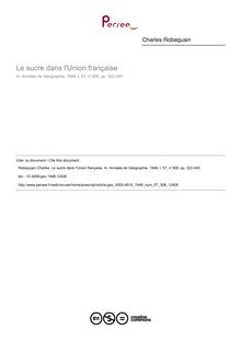 Le sucre dans l Union française - article ; n°308 ; vol.57, pg 322-340