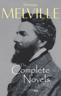 The Complete Novels of Herman Melville