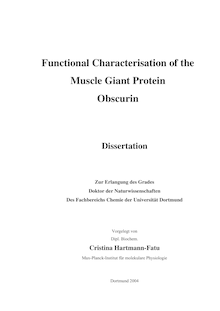 Functional characterisation of the muscle giant protein Obscurin [Elektronische Ressource] / vorgelegt von Cristina Hartmann-Fatu