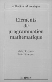 Eléments de programmation mathématique (coll. Informatique)