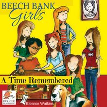Beech Bank Girls, A Time Remembered