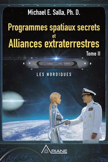 Programmes spatiaux secrets et alliances extraterrestres, tome II : Les Nordiques