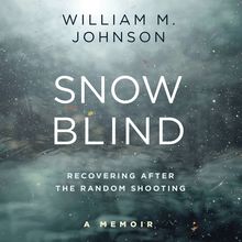 Snow Blind: Recovering After the Random Shooting