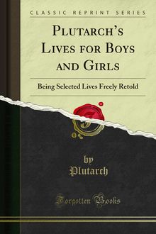 Plutarch s Lives for Boys and Girls