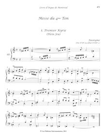 Partition 327-3, Messe du 4e ton: , Premier Kyrie (Plein Jeu) - , 2e Kyrie - Fugue - , Christe - Récit - , 4e Kyrie - (Basse de Trompette) - , Dernier Kyrie - Dialogue, Livre d orgue de Montréal