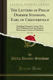 Letters of Philip Dormer Stanhope, Earl of Chesterfield