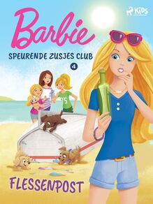 Barbie Speurende Zusjes Club 4 - Flessenpost