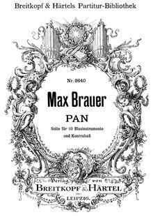 Partition complète, Pan, Suite for 10 Winds and Double Bass, Brauer, Max