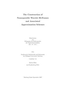 The construction of nonseparable wavelet Bi-frames and associated approximation schemes [Elektronische Ressource] / vorgelegt von Martin Ehler