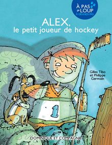 Alex, le petit joueur de hockey - Niveau de lecture 5