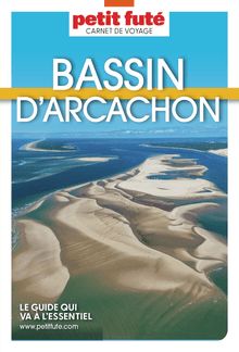 BASSIN D ARCACHON 2024 Carnet Petit Futé