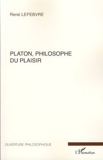 Platon, philosophe du plaisir