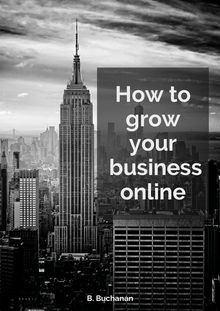 How To Grow Your Business Online