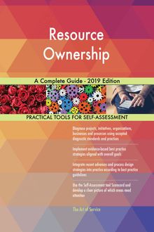 Resource Ownership A Complete Guide - 2019 Edition