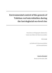 Environmental control of the genesis of Tahitian reef microbialites during the last deglacial sea level rise [Elektronische Ressource] / Katrin Heindel