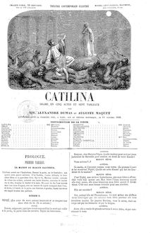 Catilina : drame en 5 actes et 7 tableaux / par MM. Alexadre Dumas et uguste Maquet