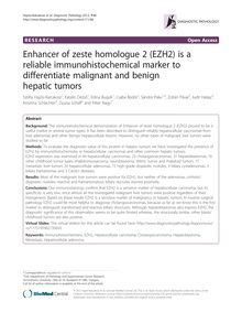 Enhancer of zeste homologue 2 (EZH2) is a reliable immunohistochemical marker to differentiate malignant and benign hepatic tumors