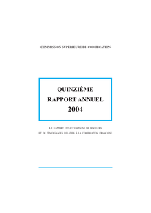 Commission supérieure de codification : quinzième rapport annuel d activité 2004
