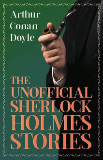 The Unofficial Sherlock Holmes Stories