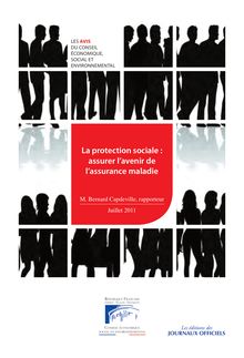 La protection sociale : assurer l avenir de l assurance maladie