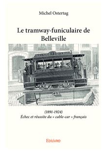 Le tramway-funiculaire de Belleville