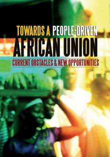Towards a People-Driven African Union: Current Obstacles and New Opportunities