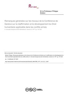 Remarques générales sur les travaux de la Conférence de Genève sur la réaffirmation et le développement du Droit humanitaire applicable dans les conflits armés - article ; n°1 ; vol.23, pg 197-220