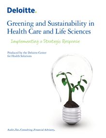 Greening & Sustainability In health care and life sciences: Implementing a strategic response