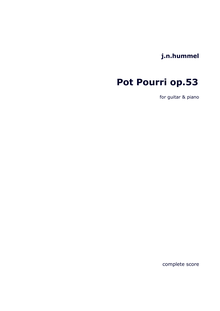 Partition complète, Pot-Pourri pour guitare et Piano, Op.53, Hummel, Johann Nepomuk