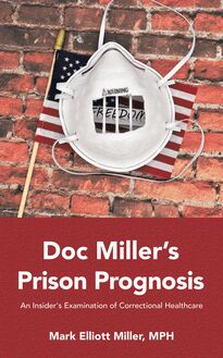 Doc Miller’s Prison Prognosis