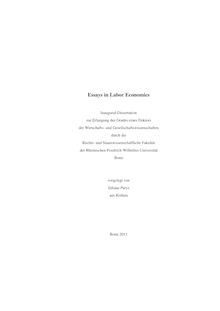 Essays in Labor Economics [Elektronische Ressource] / Juliane Parys. Rechts- und Staatswissenschaftliche Fakultät