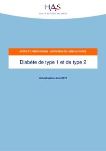 ALD n°8 - Diabète de type 1 chez l enfant et l adolescent - ALD n° 8 - Actes et prestations sur le diabète de type 1et 2 - Actualisation juin 2012