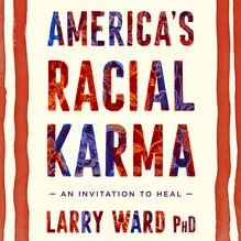 America s Racial Karma