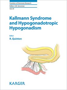 Kallmann Syndrome and Hypogonadotropic Hypogonadism