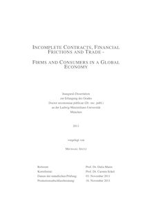 Incomplete Contracts, Financial Frictions and Trade [Elektronische Ressource] : Firms and Consumers in a Global Economy / Michael Seitz. Betreuer: Dalia Marin
