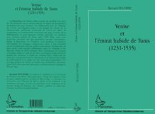 VENISE ET L ÉMIRAT HAFSIDE DE TUNIS (1231-1535)