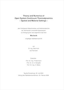 Theory and numerics of open system continuum thermodynamics [Elektronische Ressource] : spatial and material settings / von Ellen Kuhl