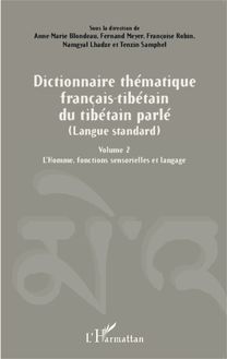 Dictionnaire thématique français-tibétain du tibétain parlé (Langue standard)