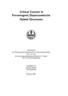 Critical current in ferromagnet, superconductor hybrid structures [Elektronische Ressource] / vorgelegt von Wilfried Meindl