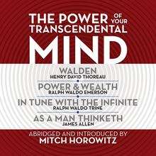 The Power of Your Transcendental Mind (Condensed Classics)